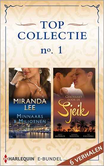 Topcollectie e-bundel 1: Minnaars & Miljoenen / Geschaakt door de sjeik