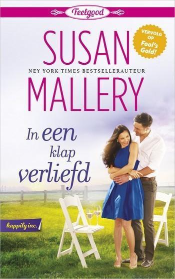 Harlequin Feelgood 1 – Susan Mallery – In één klap verliefd