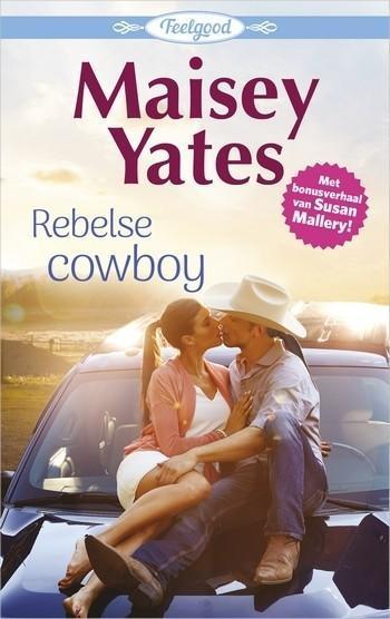 Rebelse Cowboy / Verrassende thuiskomst