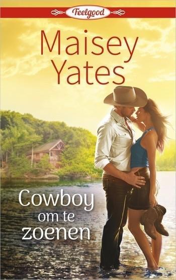Harlequin Feelgood 6 – Maisey Yates – Cowboy om te zoenen