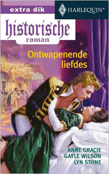 Histo 59 - Anne Gracie - Gayle Wilson - Lyn Stone - Ontwapende liefdes