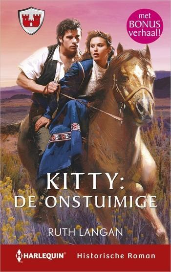 Historische Roman 39 – Ruth Langan – Deborah Simmons – Kitty: de onstuimige – Verleiding als spel