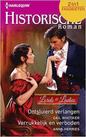 Historische Roman 431 – Gail Whitiker – Anne Herries – Ontsluierd verlangen – Verrukkelijk en verboden