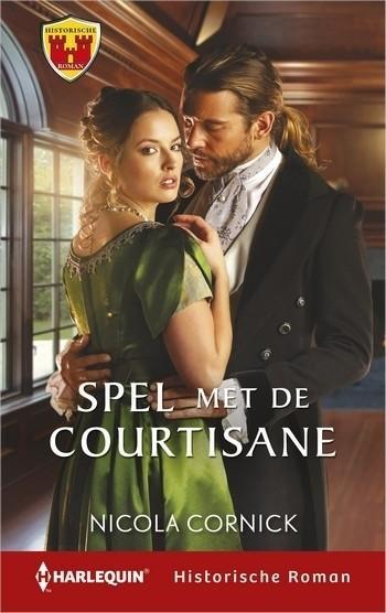 Historische Roman 62 – Nicola Cornick – Spel met de courtisane