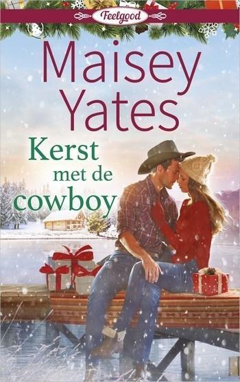 Harlequin Feelgood 32 – Maisey Yates – Kerst met de cowboy
