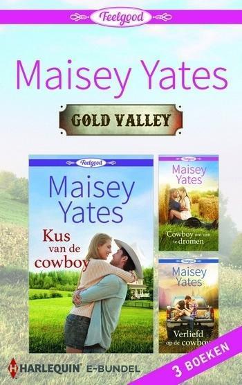 Harlequin Feelgood – Maisey Yates – Gold Valley (3-in-1)