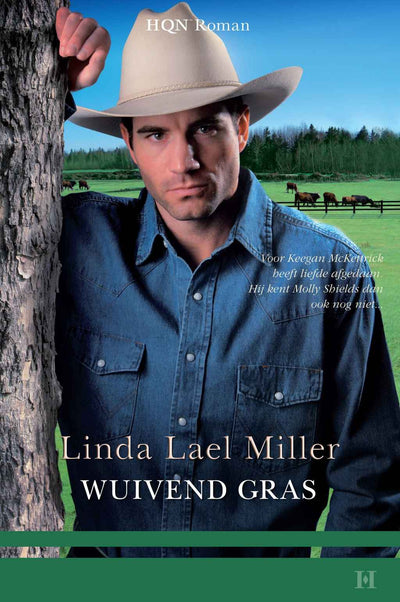 HQN Roman 17 – Linda Lael Miller – Wuivend gras