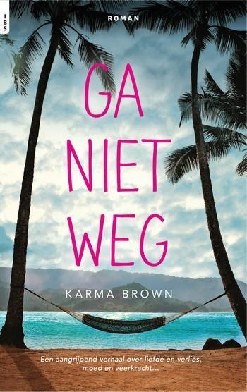 IBS 131 – Karma Brown – Ga niet weg