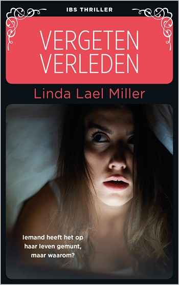 IBS Thriller 106 – Linda Lael Miller – Vergeten verleden