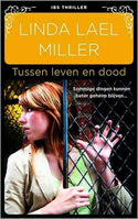 IBS Thriller 108 – Linda Lael Miller – Tussen leven en dood