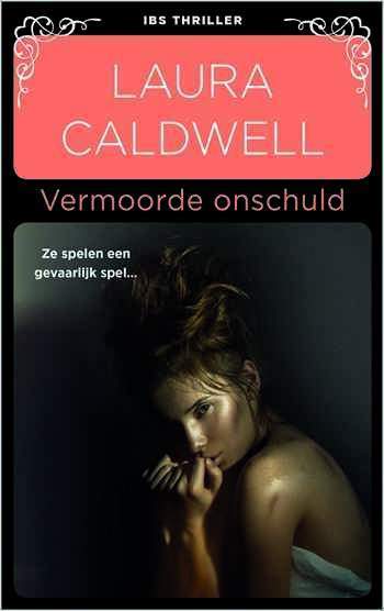 IBS Thriller 109 – Laura Caldwell – Vermoorde onschuld