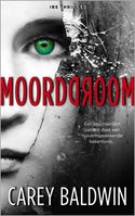 IBS Thriller 113 – Carey Baldwin – Moorddroom