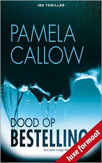 IBS Thriller 117 – Pamela Callow – Dood op bestelling