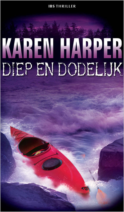 IBS Thriller 26 – Karen Harper – Diep en dodelijk