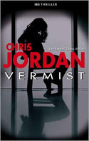 IBS Thriller 84 – Chris Jordan – Vermist
