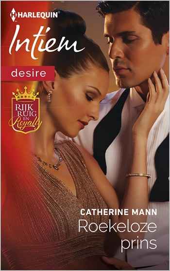 Intiem 2113 – Catherine Mann – Roekeloze prins
