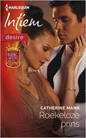 Intiem 2113 – Catherine Mann – Roekeloze prins