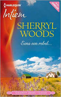 Intiem 2205 – Sherryl Woods – Eens een rebel