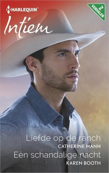 Intiem 2238 – Catherine Mann – Karen Booth – Liefde op de ranch – Eén schandalige nacht