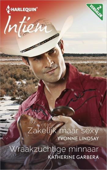 Intiem 2254 – Yvonne Lindsay – Katherine Garbera – Zakelijk naar sexy – Wraakzuchtige minnaar
