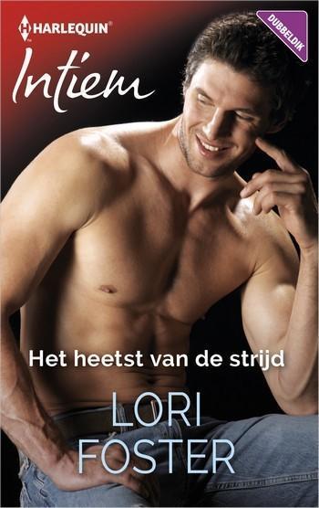 Intiem 2268 – Lori Foster – Het heetst van de strijd