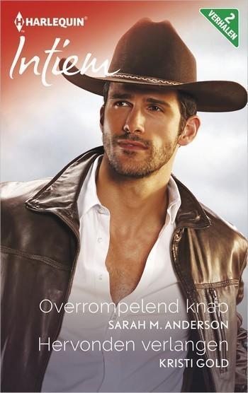 Intiem 2278 – Sarah M. Anderson – Kristi Gold – Overrompelend knap – Hervonden verlangen