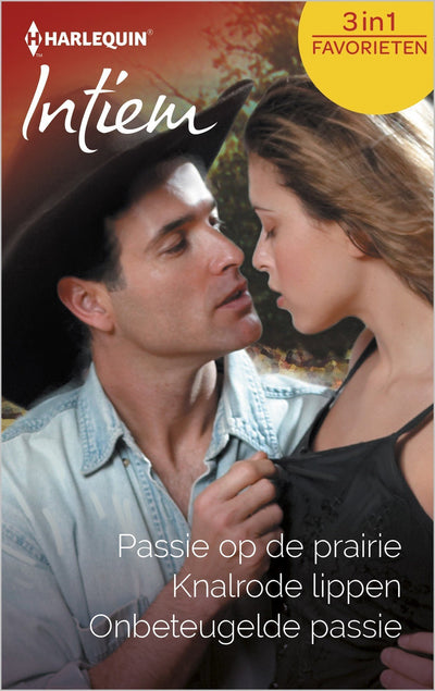 Intiem Favorieten 498 – Anne Marie Winston – Anne Eames – Kathie Denosky – Passie op de prairie – Knalrode lippen – Onbeteugelde passie