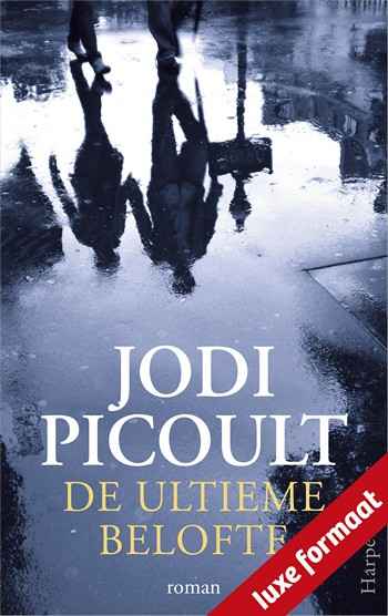 Jodi Picoult – De ultieme belofte