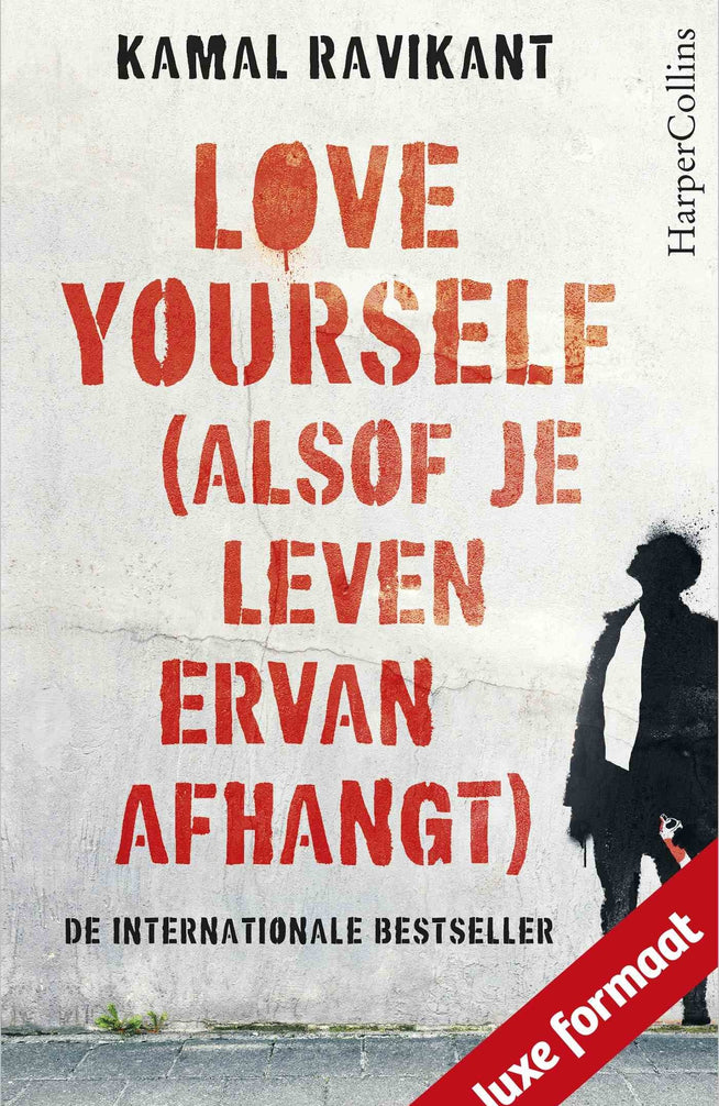 Love yourself (alsof je leven ervan afhangt)