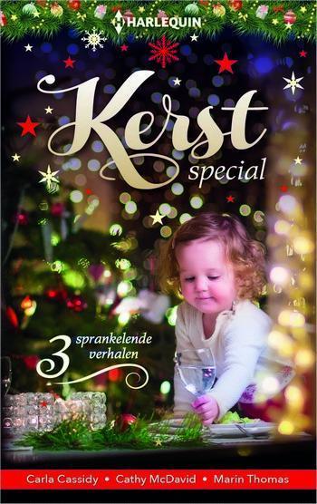 Kerst Special 114 – Carla Cassidy – Cathy McDavid – Marin Thomas – Kerstverrassing / Het mooiste feest / De magie van Mistletoe