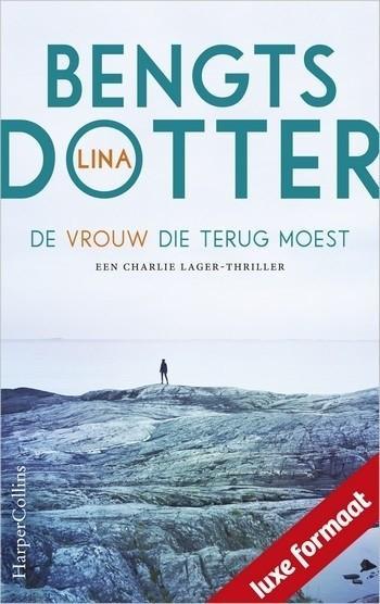 Lina Bengtsdotter – De vrouw die terug moest