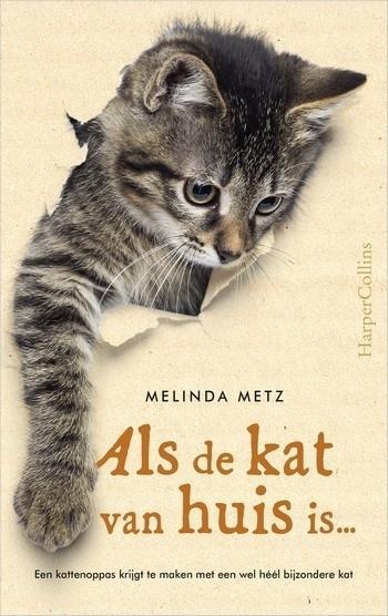 Melinda Metz – Als de kat van huis is