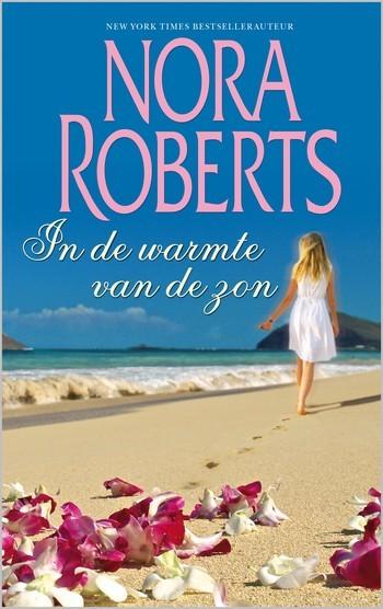 Nora Roberts 14 – In de warmte van de zon