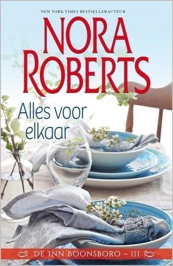 Nora Roberts 35 – Nora Roberts – Alles voor elkaar
