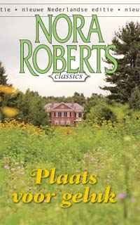 Nora Roberts Classics 7 - Plaats voor geluk