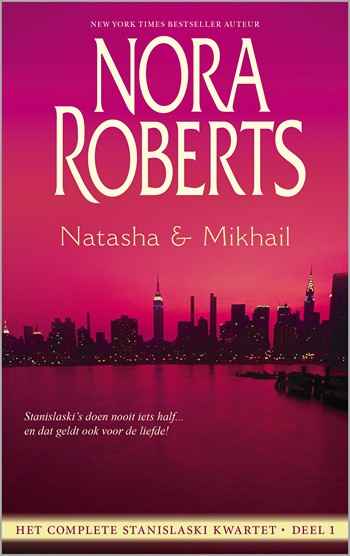 Nora Roberts Trilogieën 33 – Natasha & Mikhail