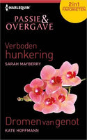 Passie en Overgave 402 – Sarah Mayberry – Kate Hoffmann – Verboden hunkering – Dromen van genot