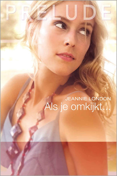 Prelude 37 – Jeannie London – Als je omkijkt