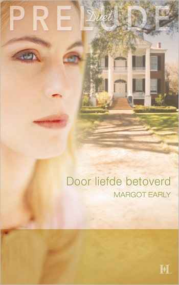 Prelude 9B – Margot Early – Door liefde betoverd