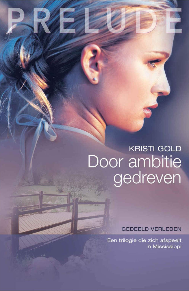 Prelude 41 - Kristi Gold - Door ambitie gedreven