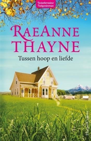 RaeAnne Thayne – Tussen hoop en liefde