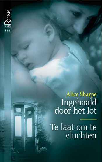 Ingehaald door het lot & Te laat om te vluchten