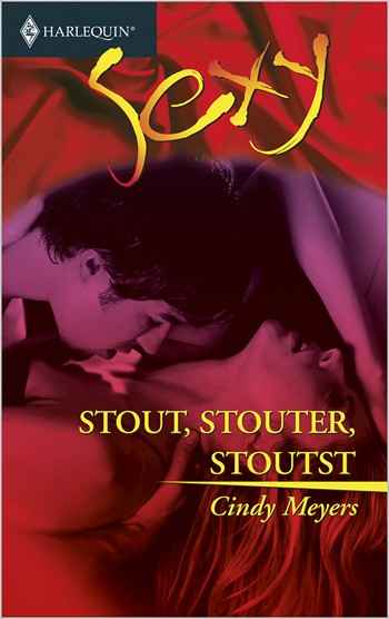 Sexy 107 – Cindi Myers – Stout, stouter, stoutst