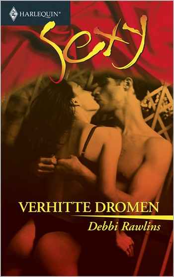 Sexy 115 – Debbi Rawlins – Verhitte dromen