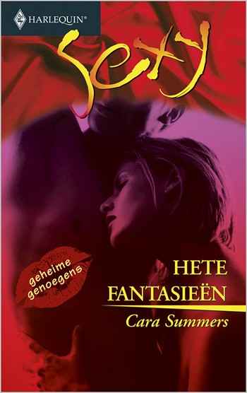 Sexy 134 – Cara Summers – Hete fantasieën