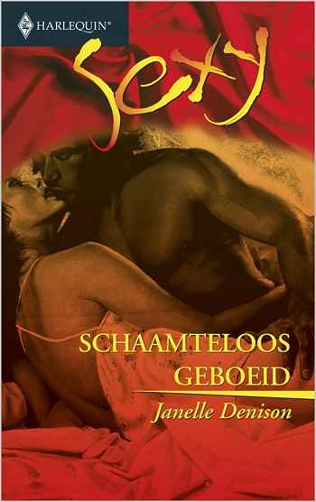 Sexy 28 – Janelle Denison – Schaamteloos geboeid