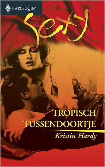Sexy 60 – Kristin Hardy – Tropisch tussendoortje