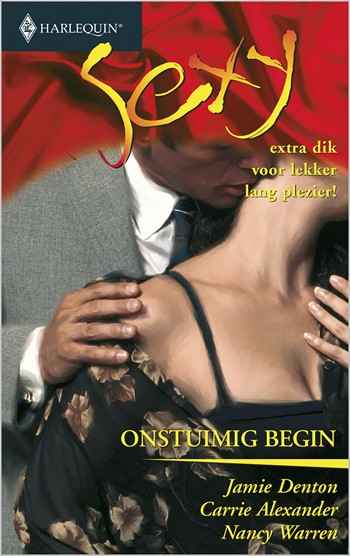 Sexy 69 – Jamie Denton – Carrie Alexander – Nancy Warren – Onstuimig begin