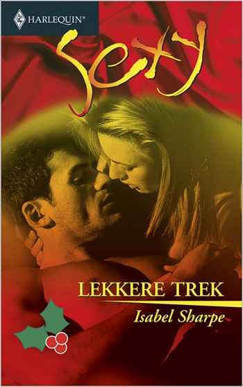 Sexy 93 – Isabel Sharpe – Lekkere trek