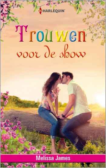 Melissa James – Trouwen voor de show